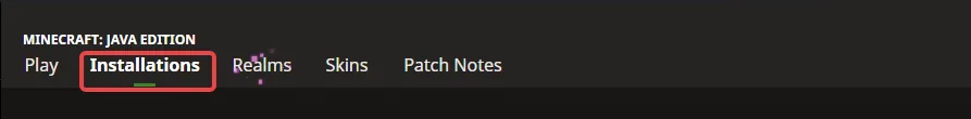 Minecraft Launcher Installation Tab